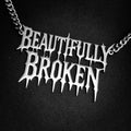 Beautifully Broken Necklace