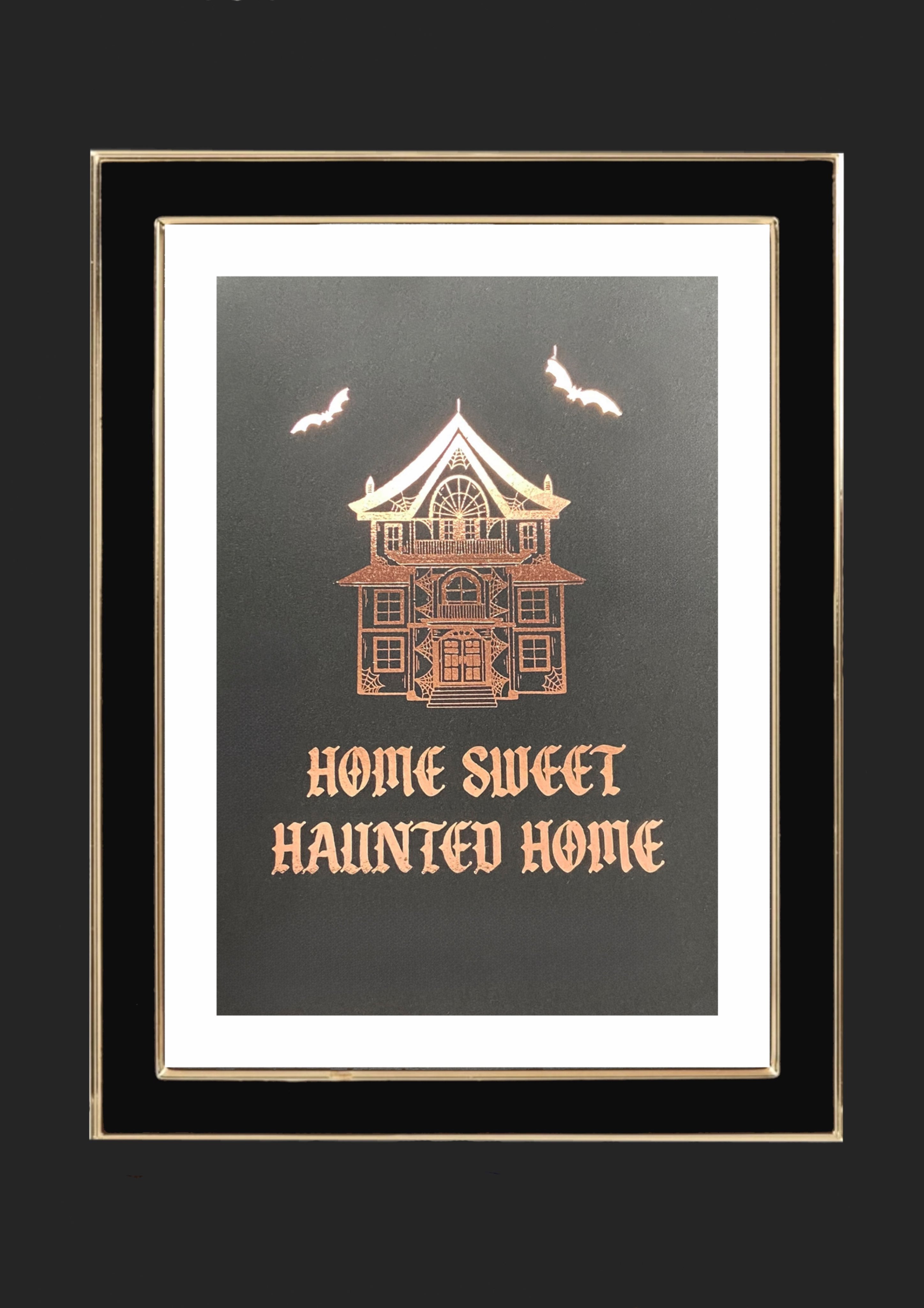 Home Sweet Haunted Home Foiled Art Print
