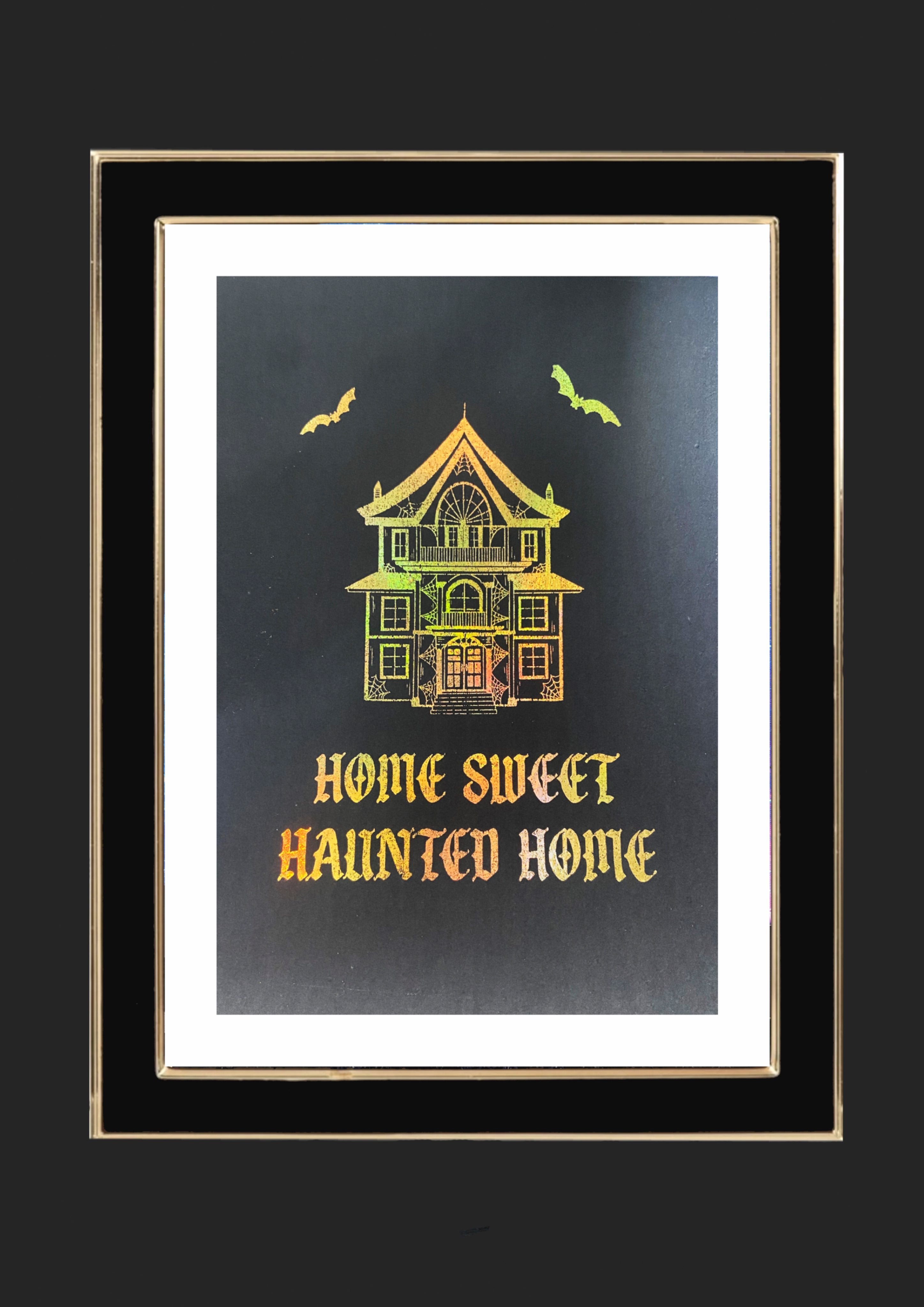 Home Sweet Haunted Home Foiled Art Print