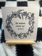 The Horrors Persist Square Print