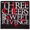 Embroidered patch with text 'THREE CHEERS FOR SWEET REVENGE' in white and red on a black background.