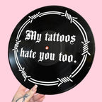 My Tattoos Hate You Too Record Wall Art