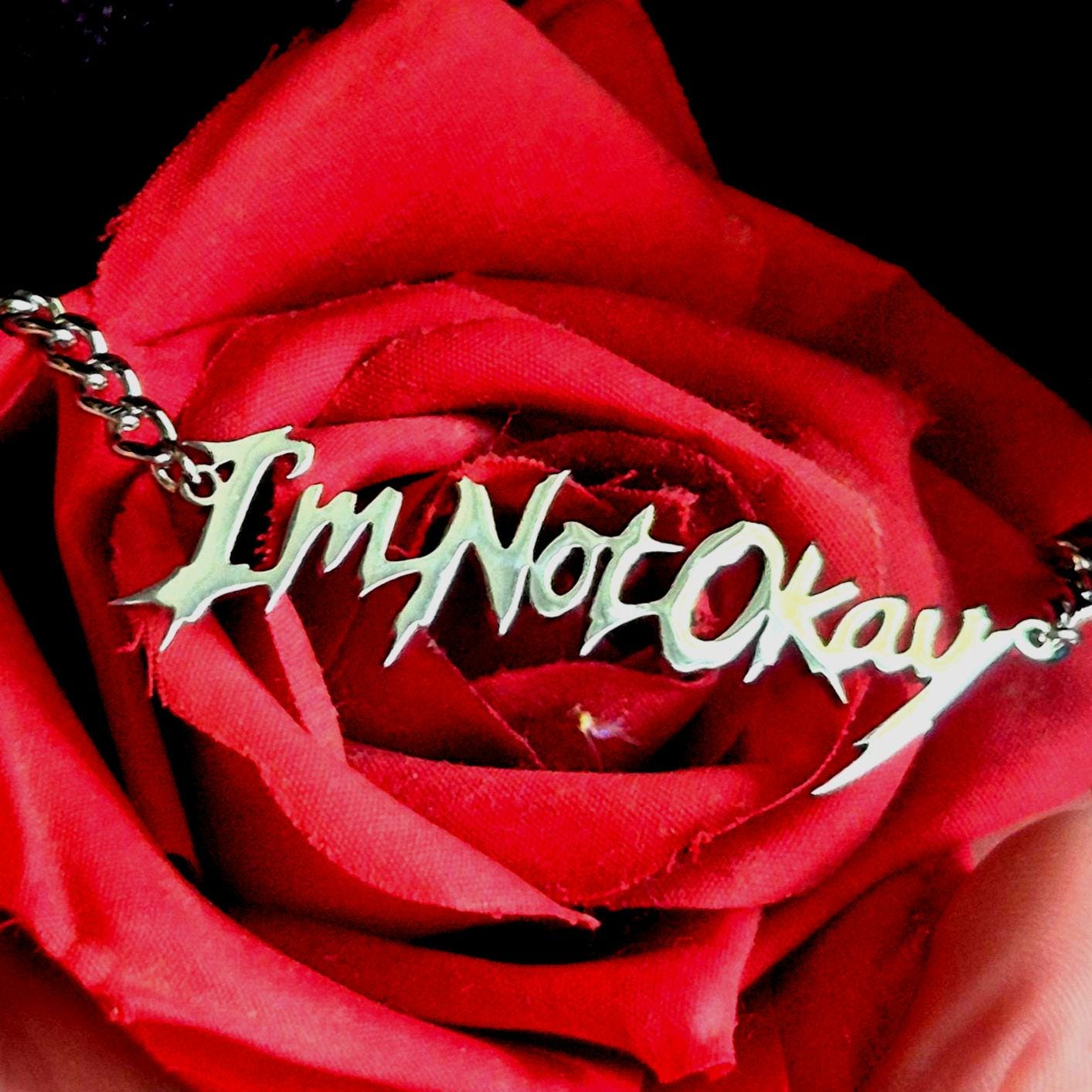 I'm Not Okay Necklace