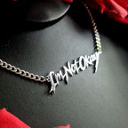 I'm Not Okay Necklace