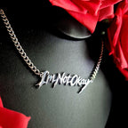 I'm Not Okay Necklace