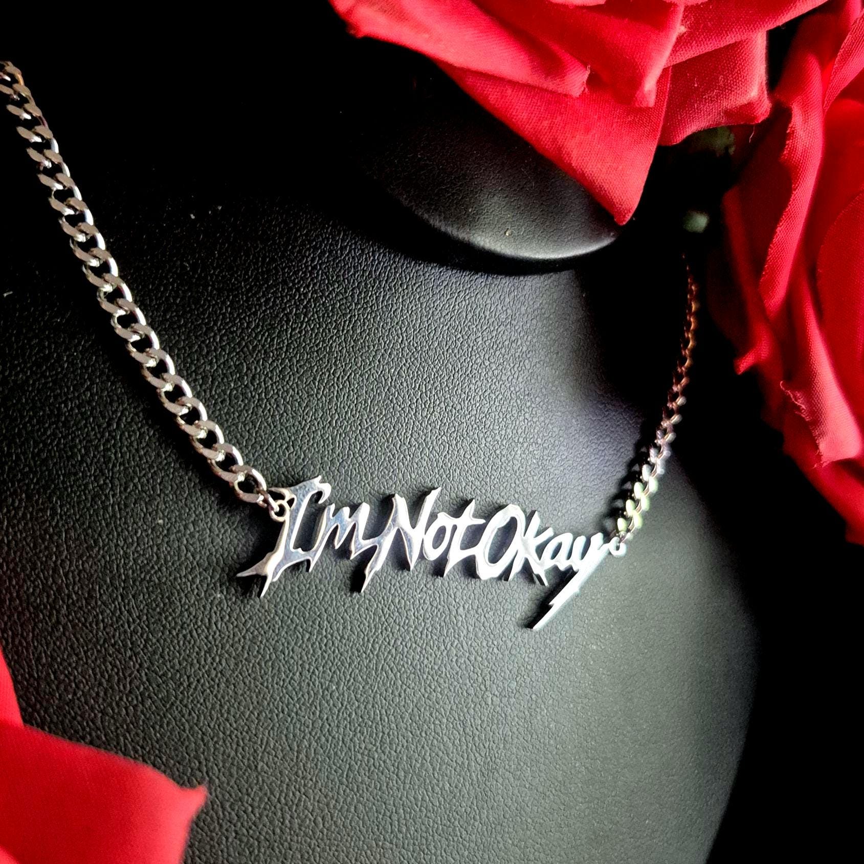 I'm Not Okay Necklace